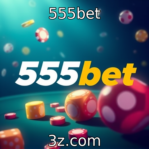 555bet : A evolução dos jogos de azar online